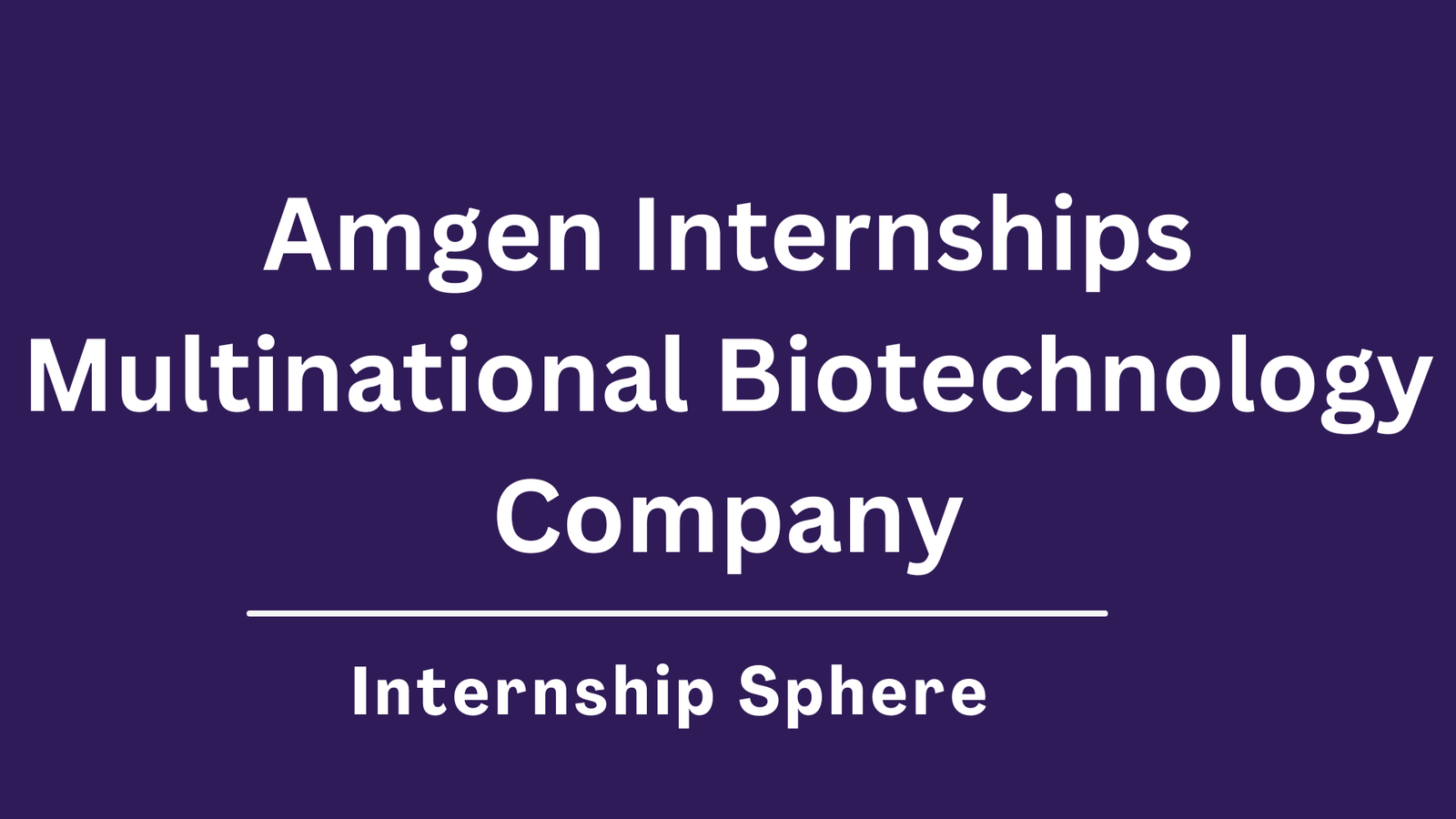 Amgen Internships
