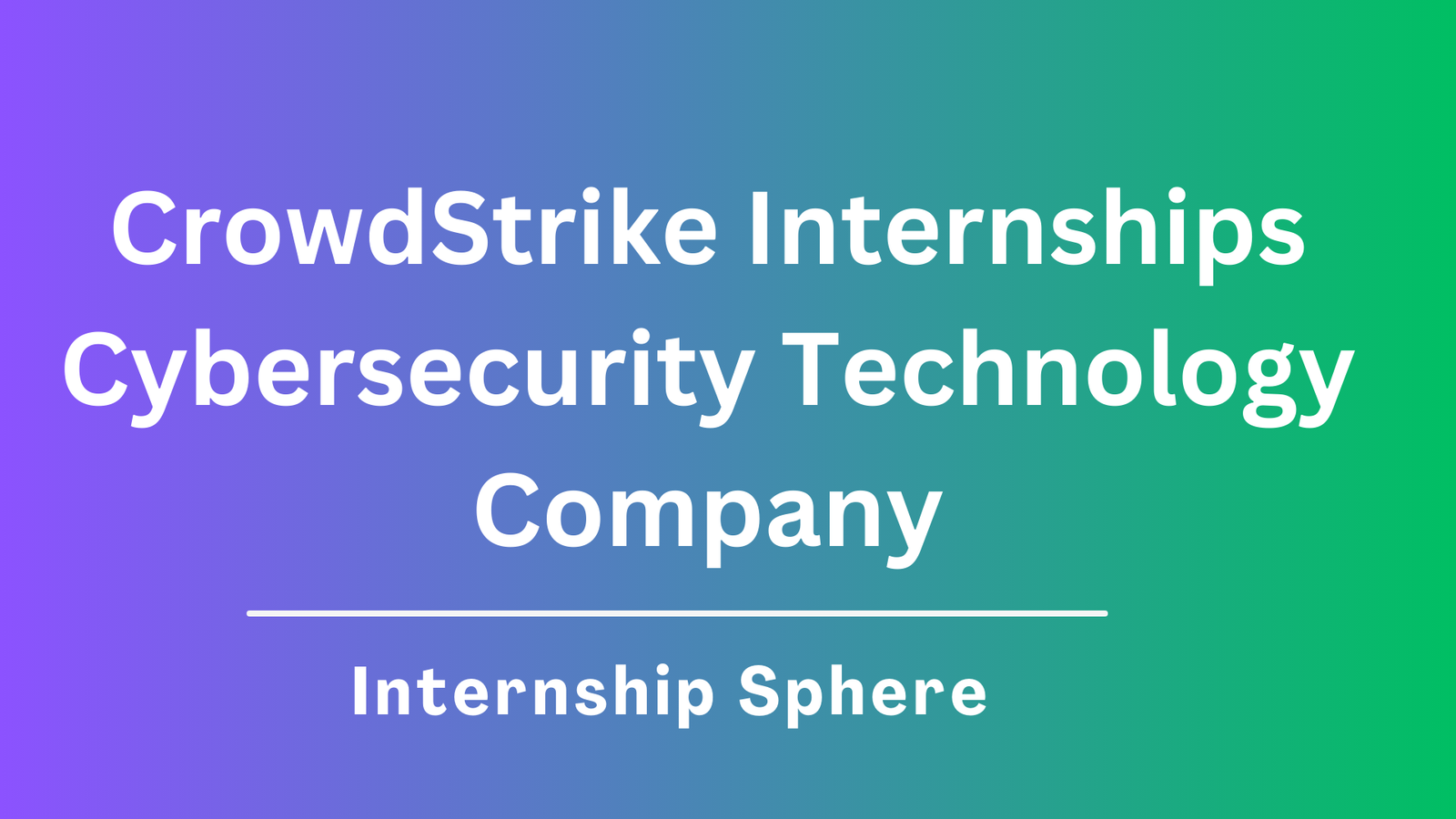 CrowdStrike Internships