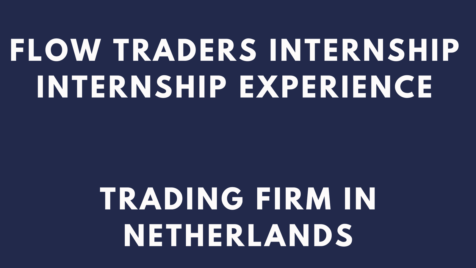 Flow Traders Internship