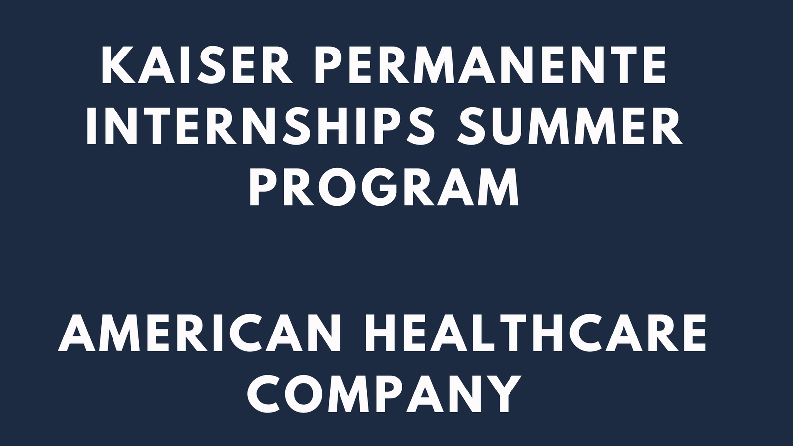 Kaiser Permanente Internships
