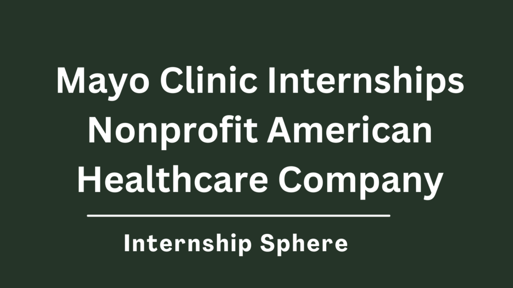 Mayo Clinic Internships