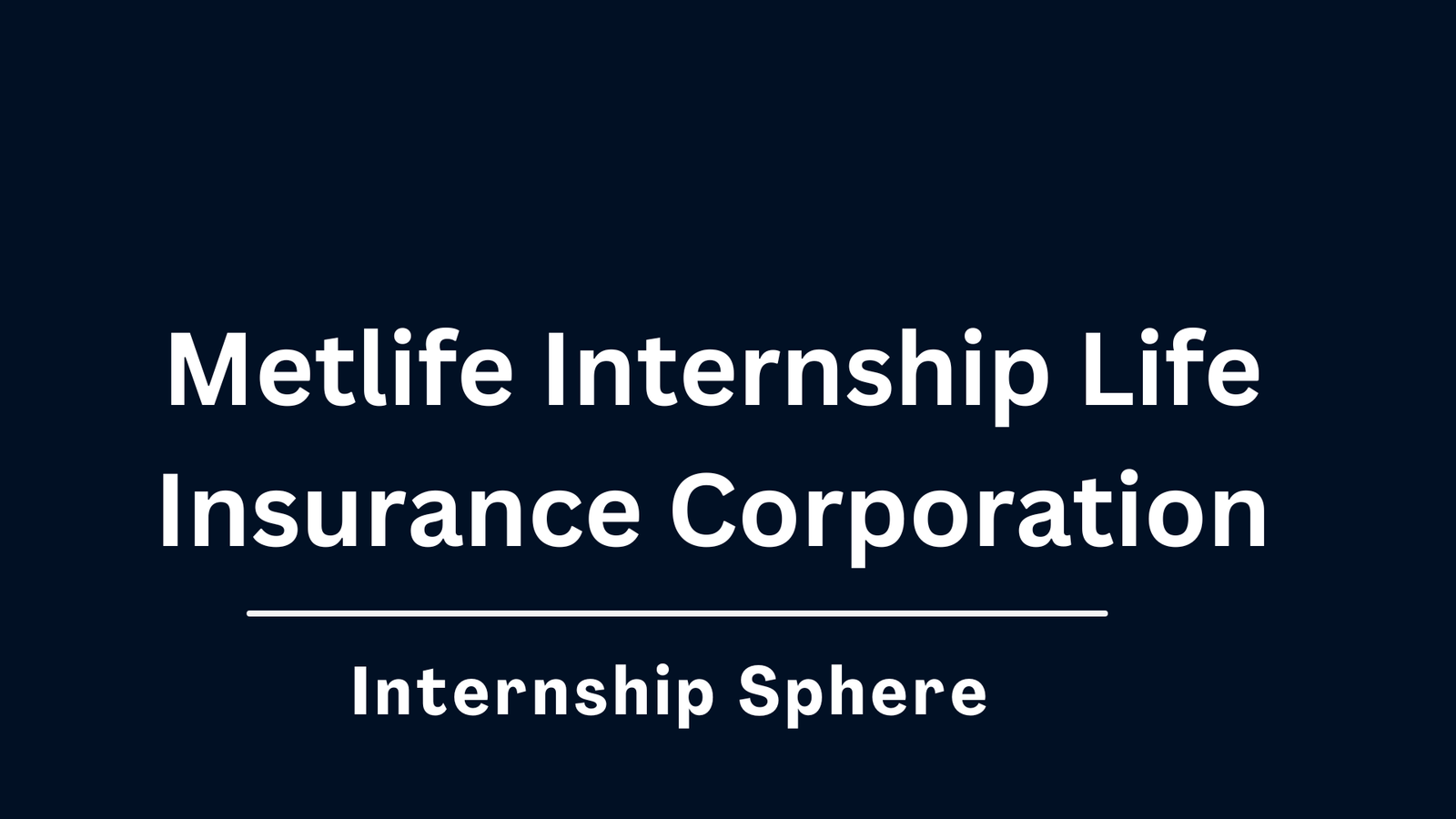 Metlife Internship