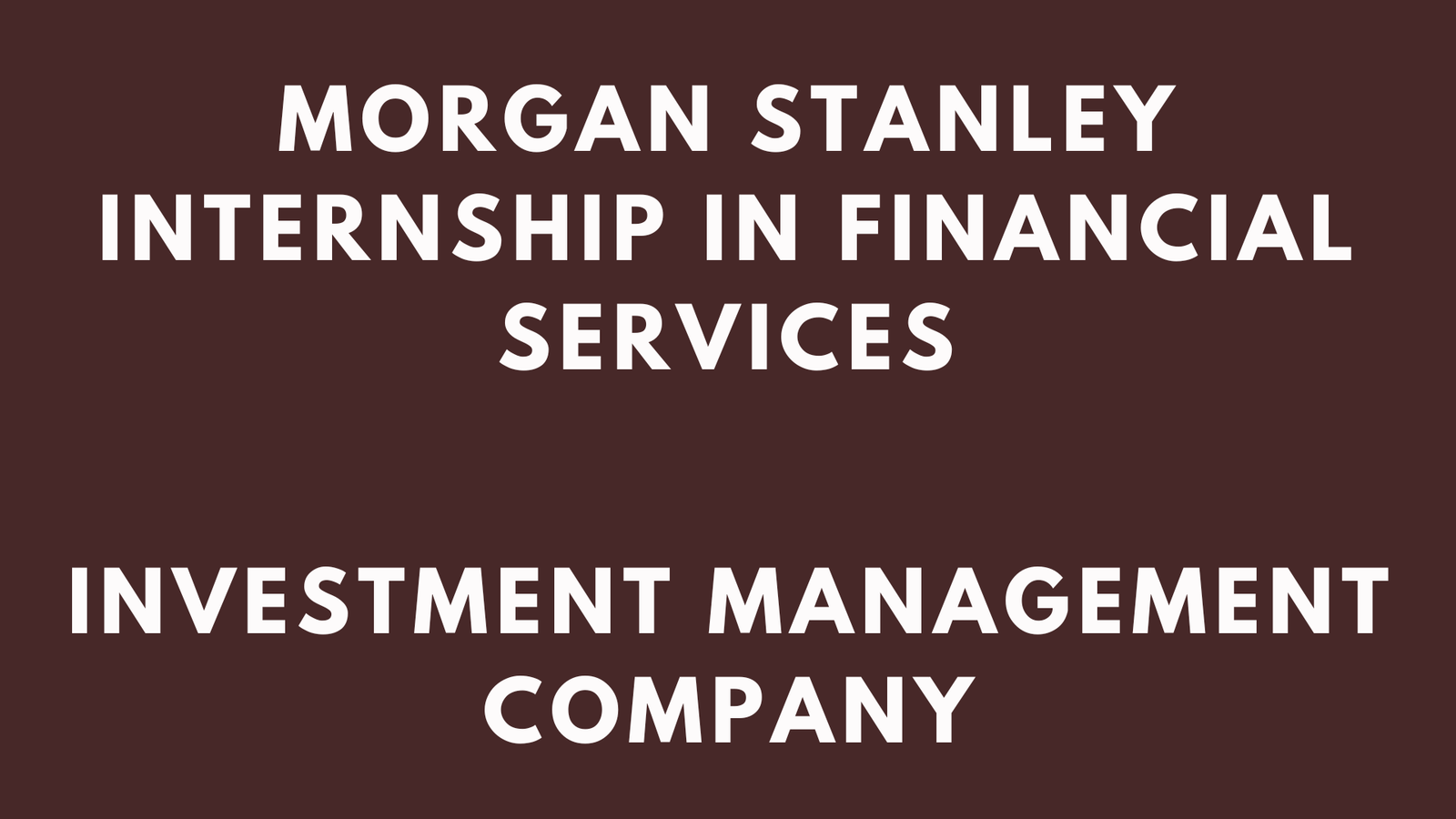 Morgan Stanley Internship