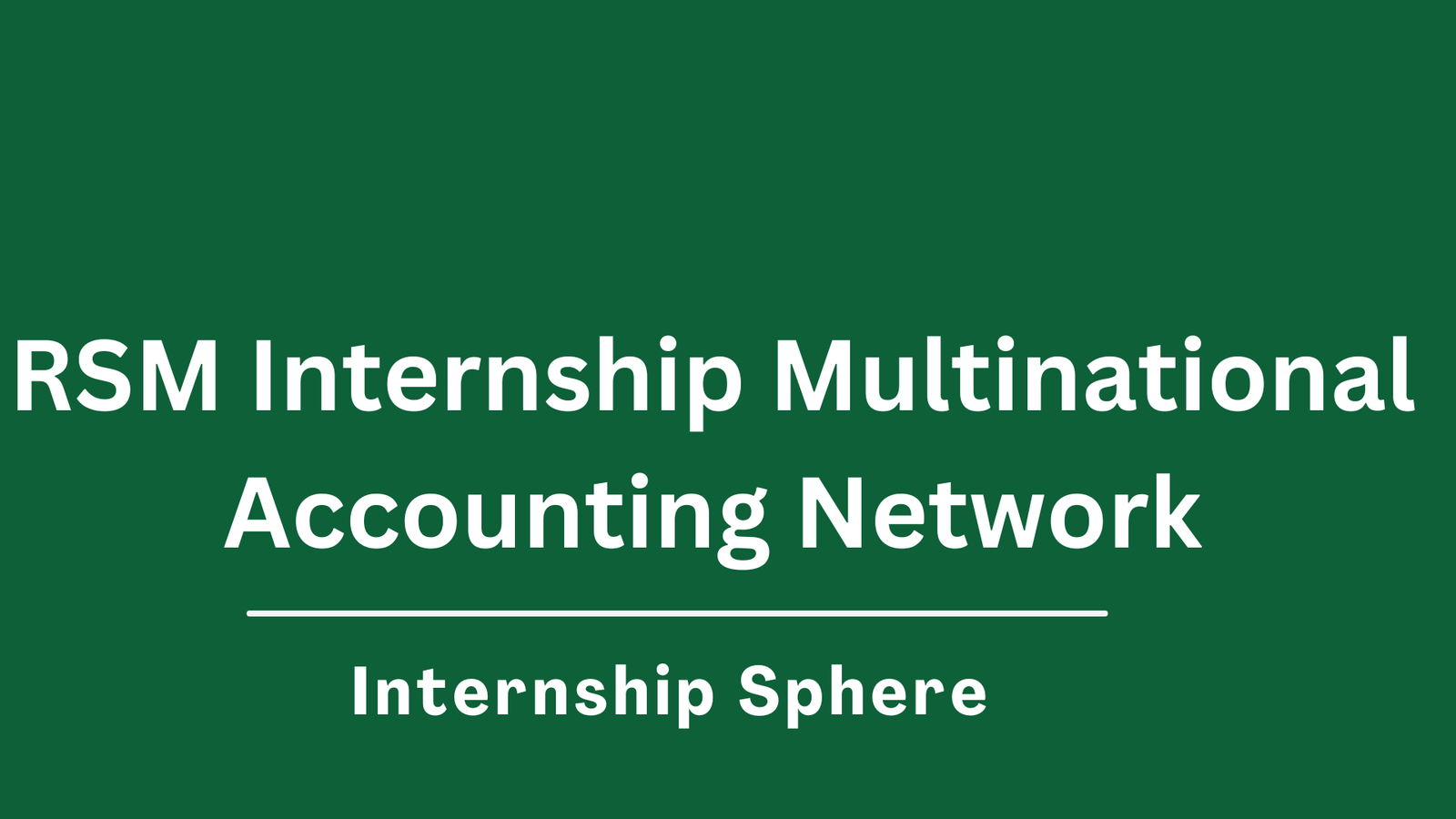 RSM Internship