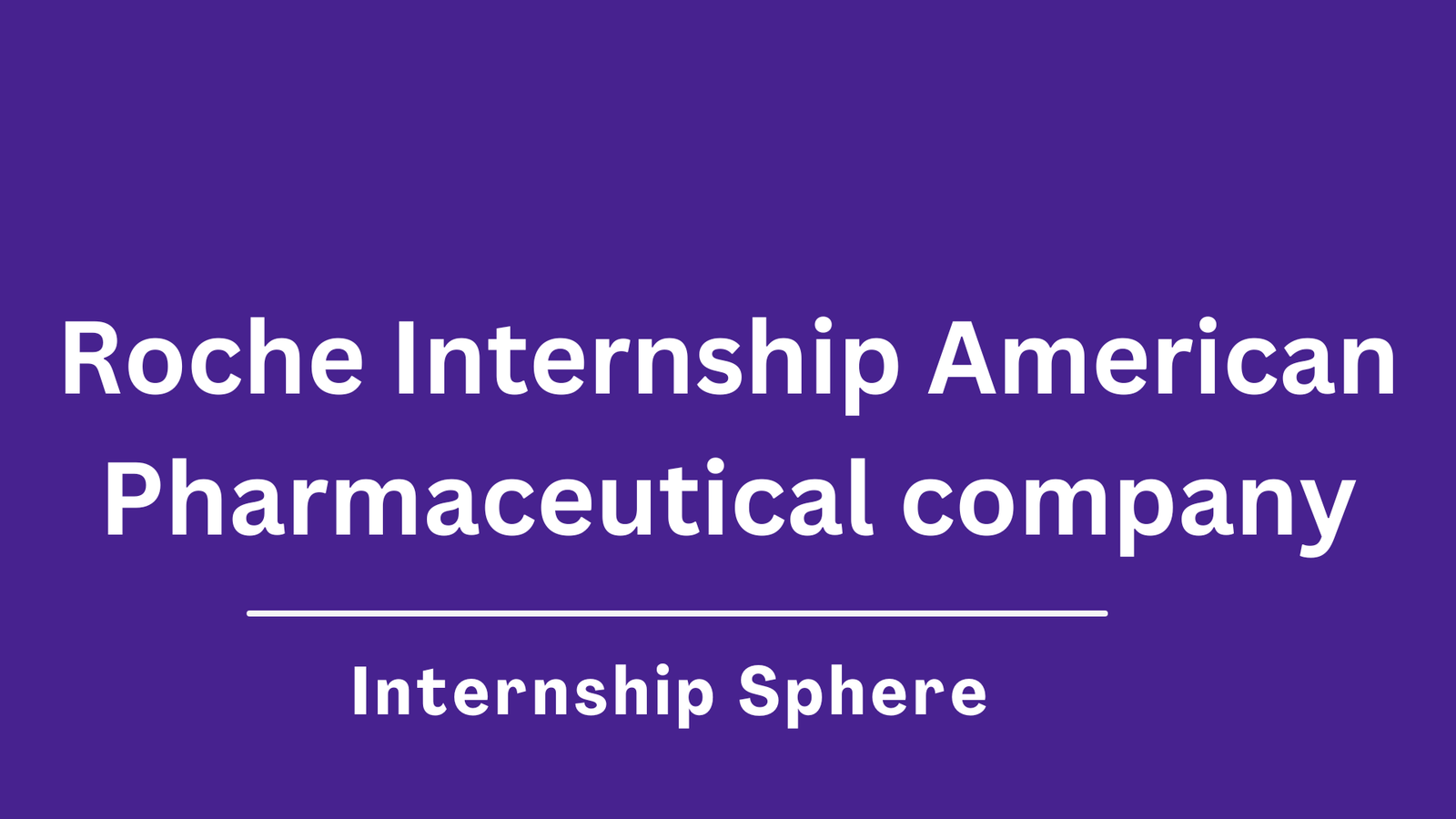Roche Internship