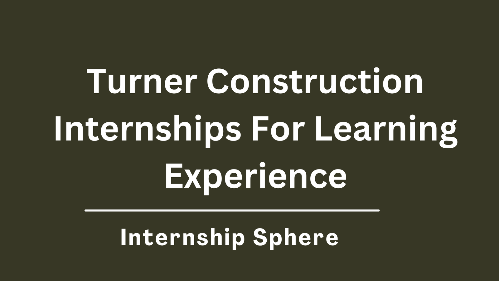 Turner Construction Internships