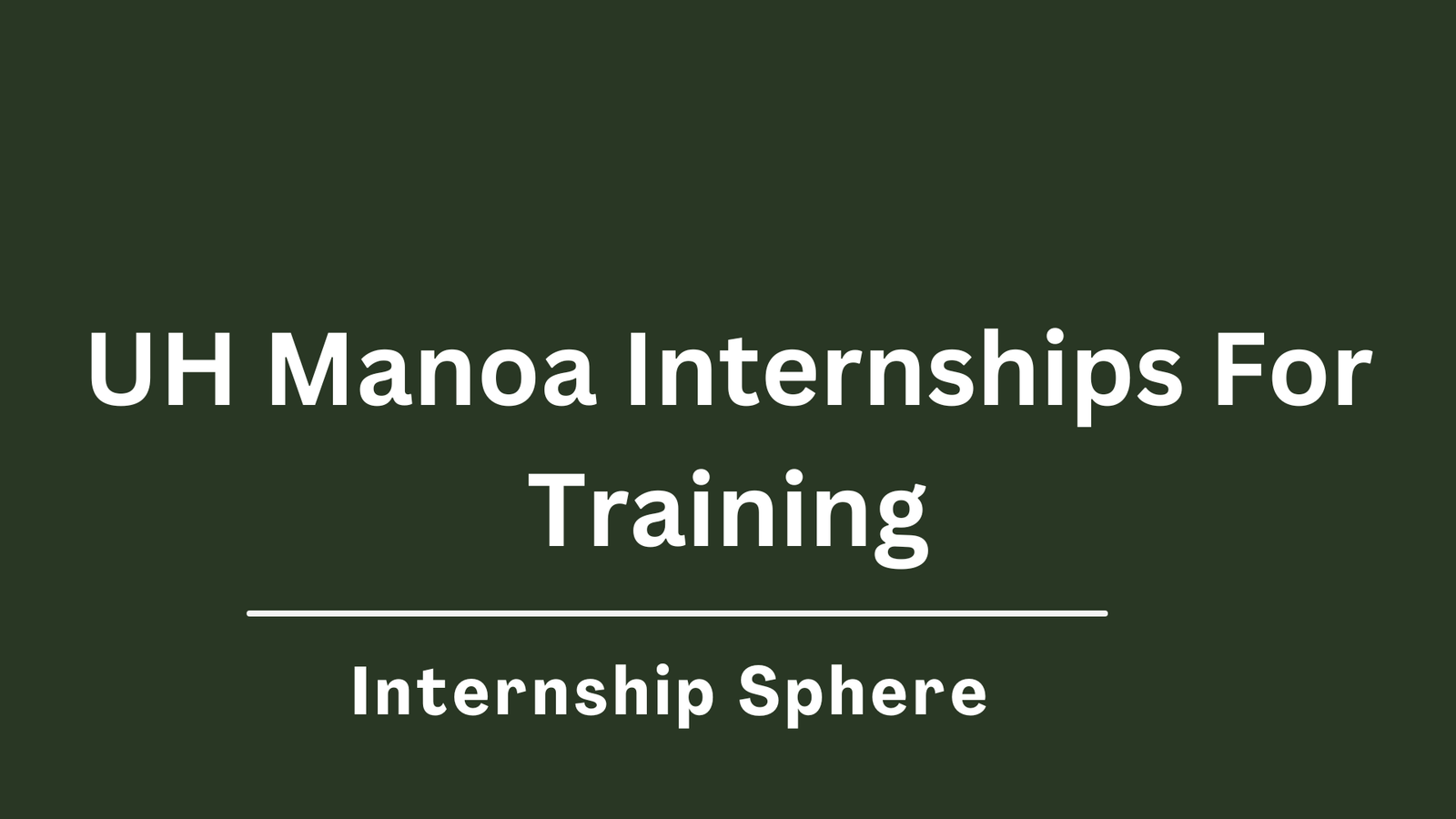 UH Manoa Internships
