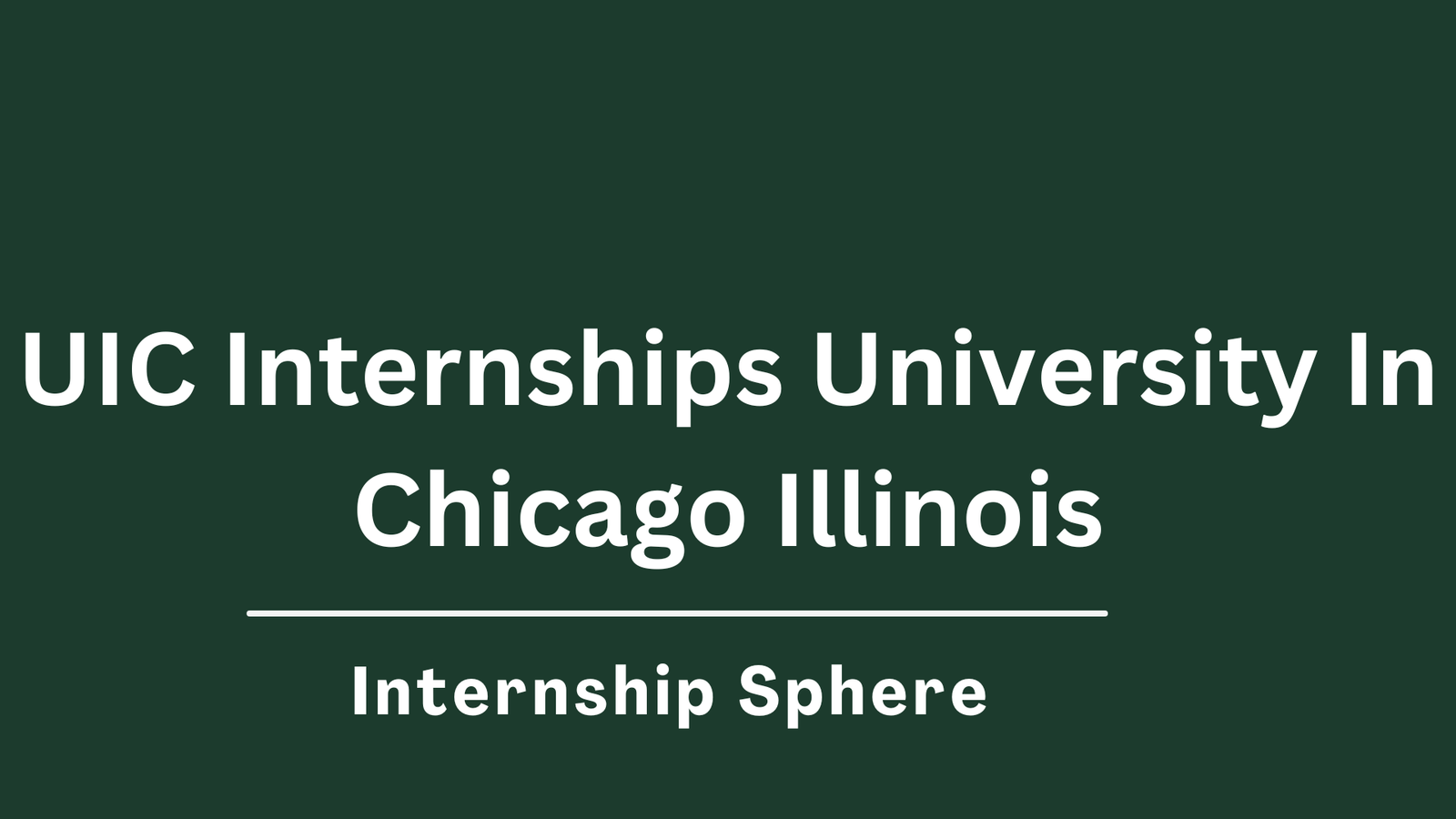 UIC Internships