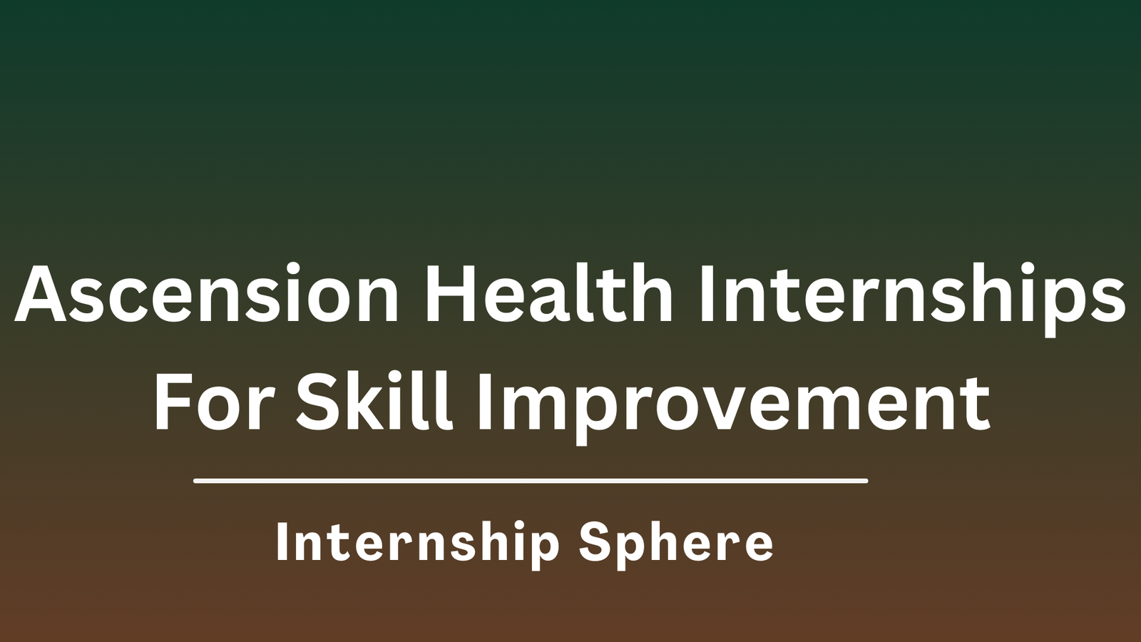 Ascension Health Internships