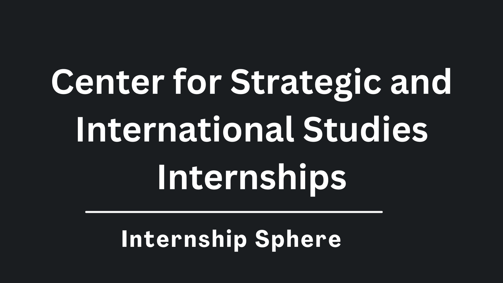 CSIS Internship