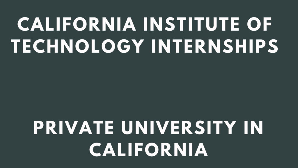 Caltech Internships 2026 Summer Internships - Internship Sphere