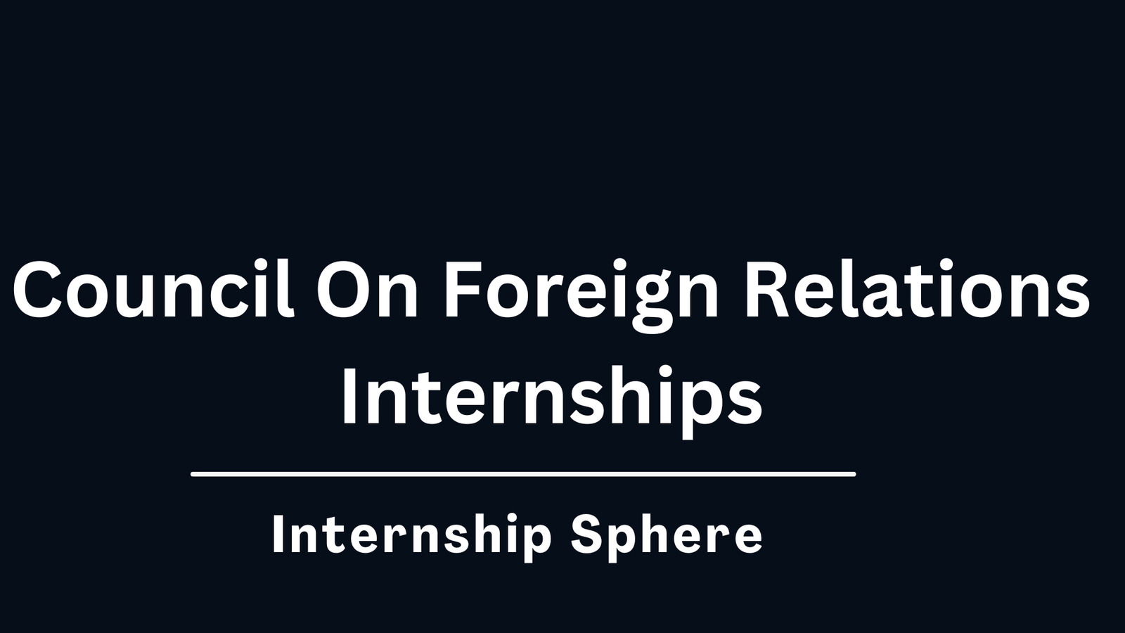 Council On Foreign Relations Internships