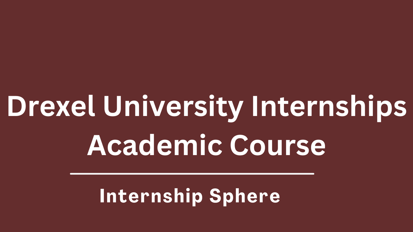 Drexel University Internships