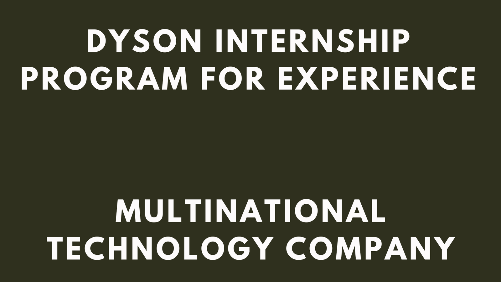 Dyson Internship
