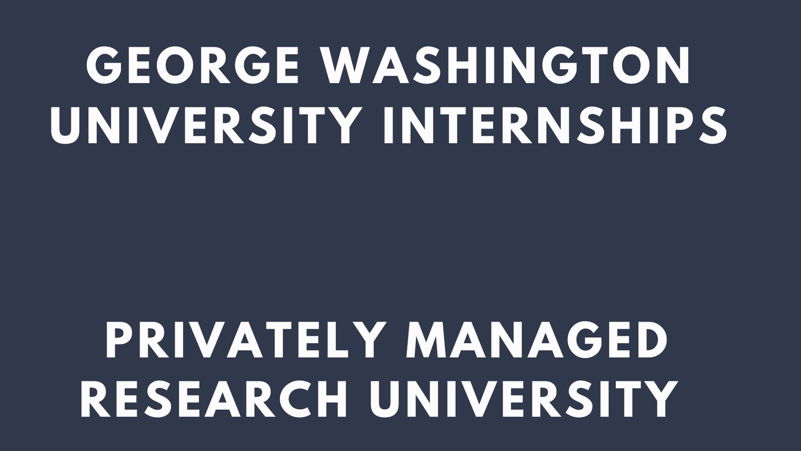 George Washington University Internships