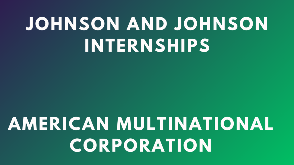 Johnson And Johnson Internships 2026 - Internship Sphere