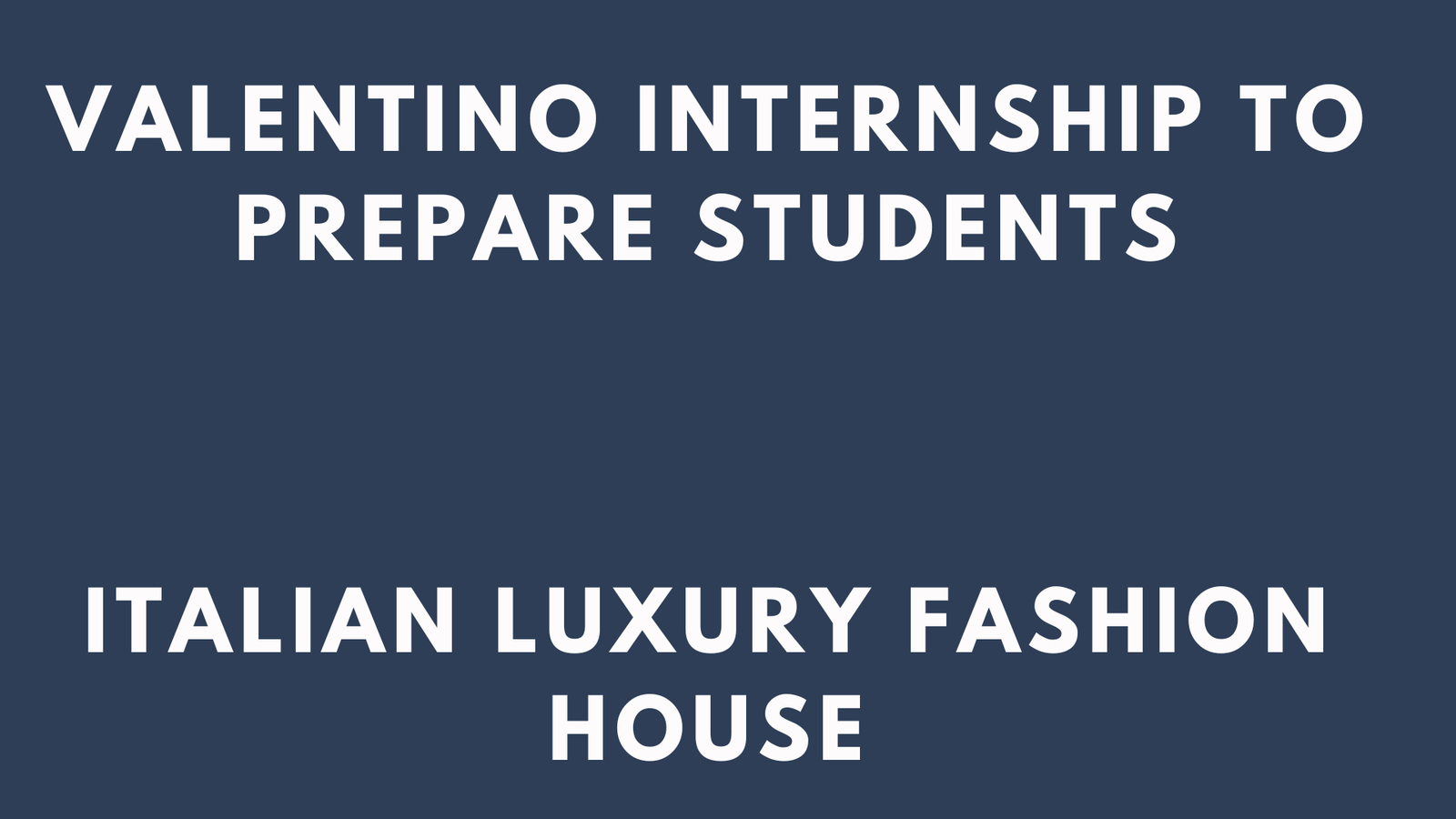 Valentino Internship