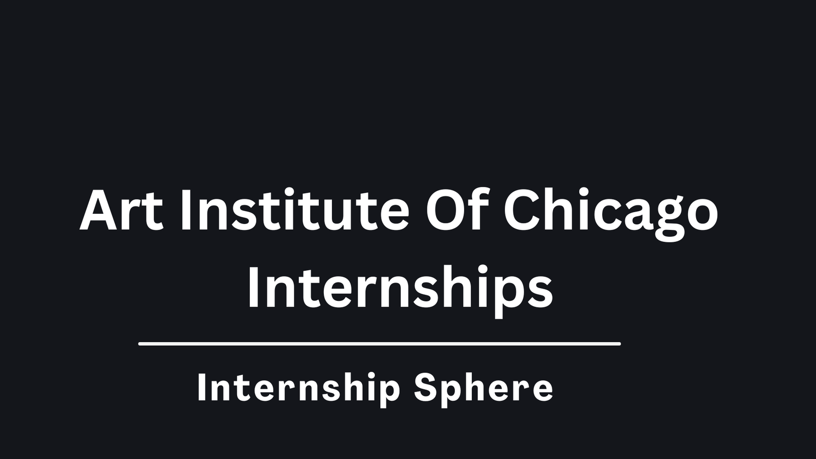 Art Institute Of Chicago Internships