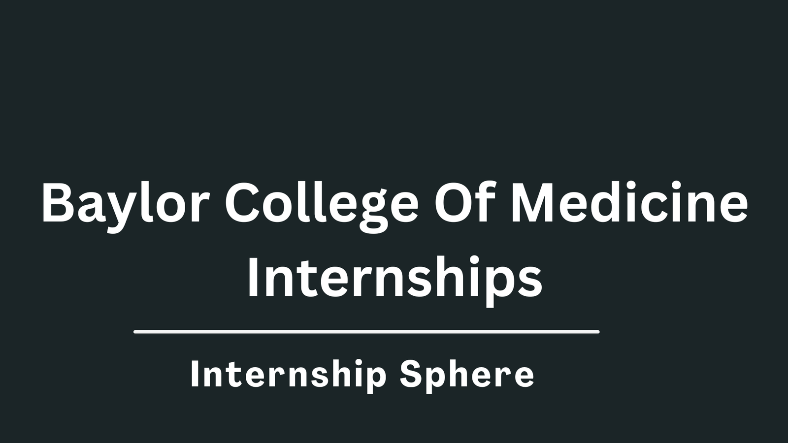 Baylor College Of Medicine Internships