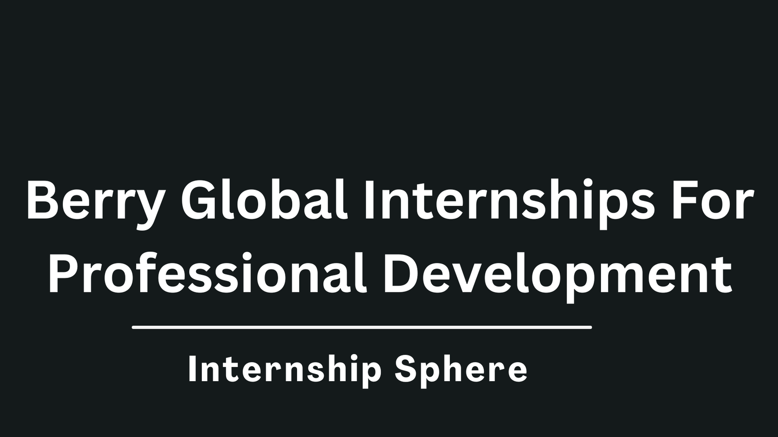 Berry Global Internships