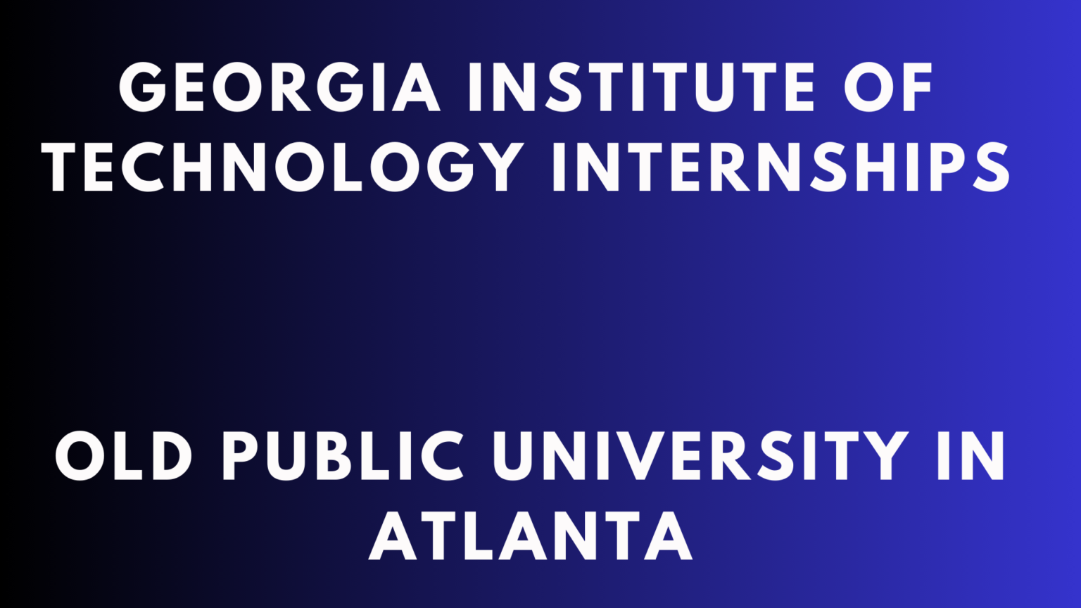 Gatech Internships 2026 Georgia Tech Program - Internship Sphere