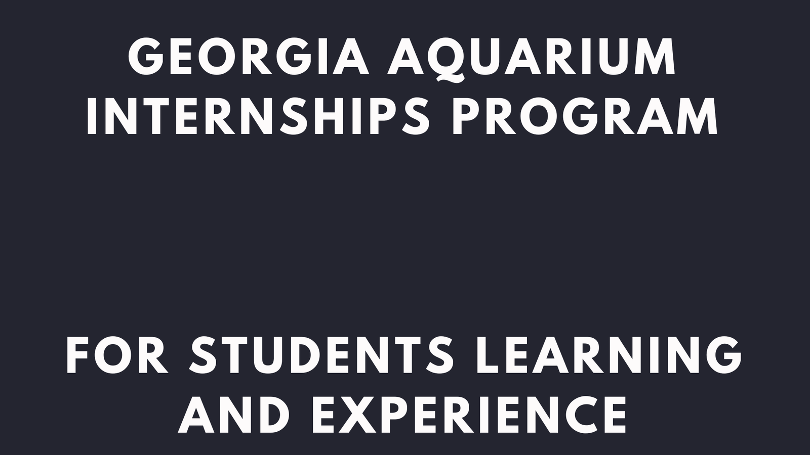 Georgia Aquarium Internships