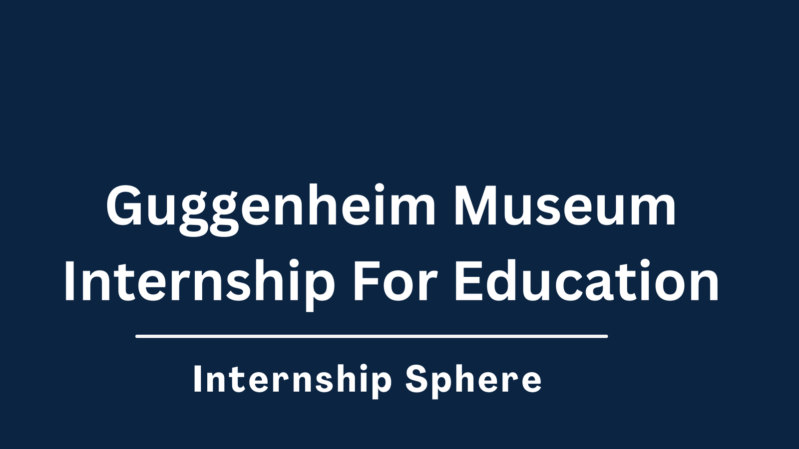 Guggenheim Museum Internship