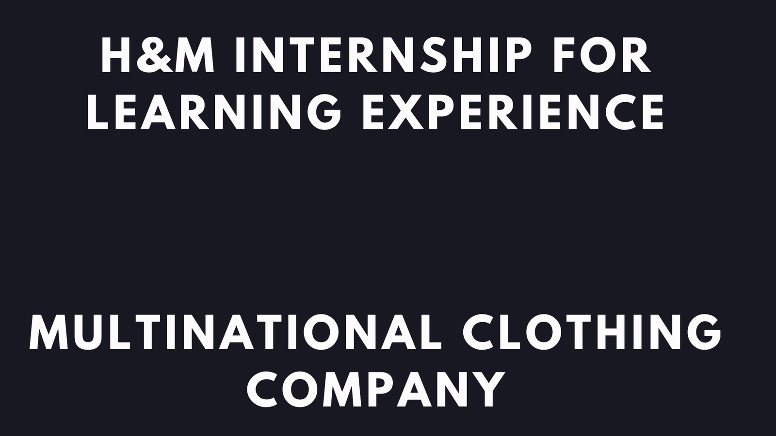 H&M Internship