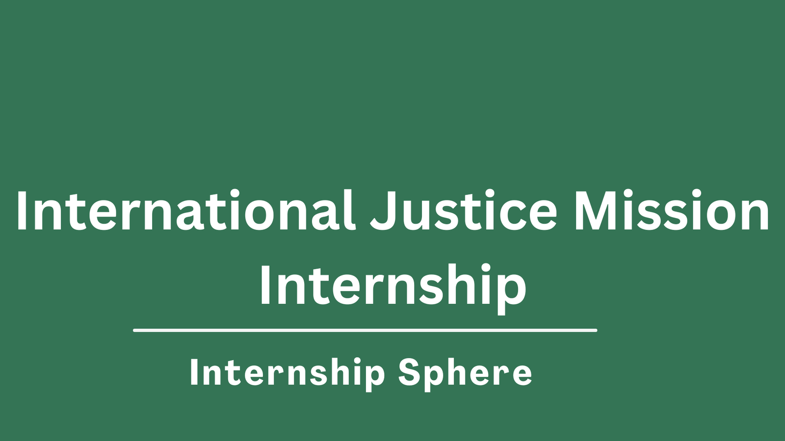 International Justice Mission Internship