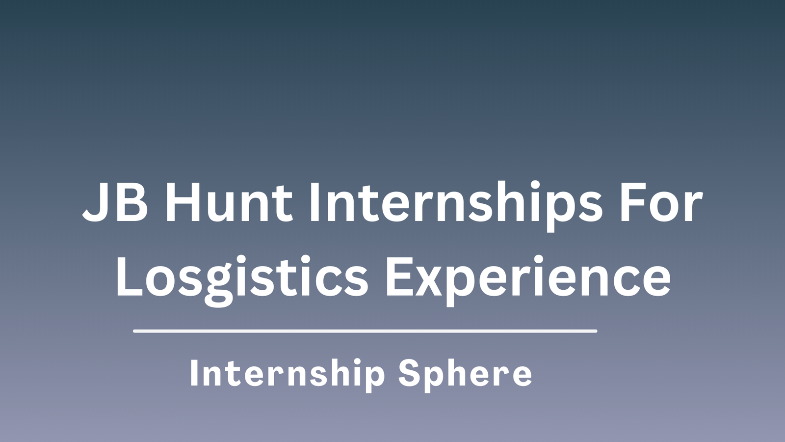 JB Hunt Internships