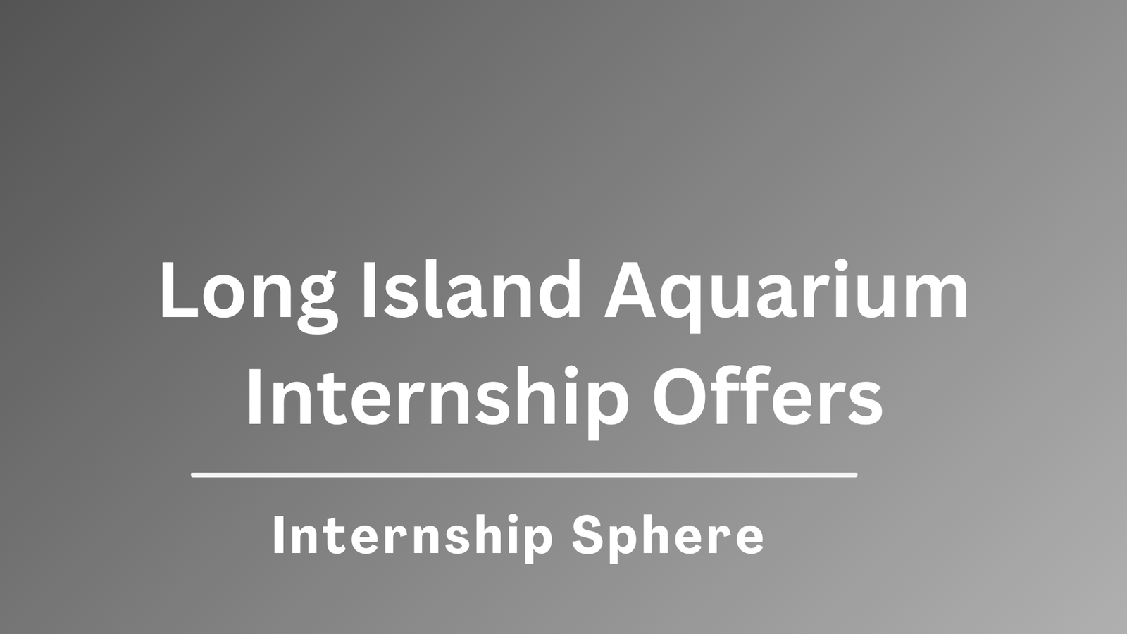 Long Island Aquarium Internship