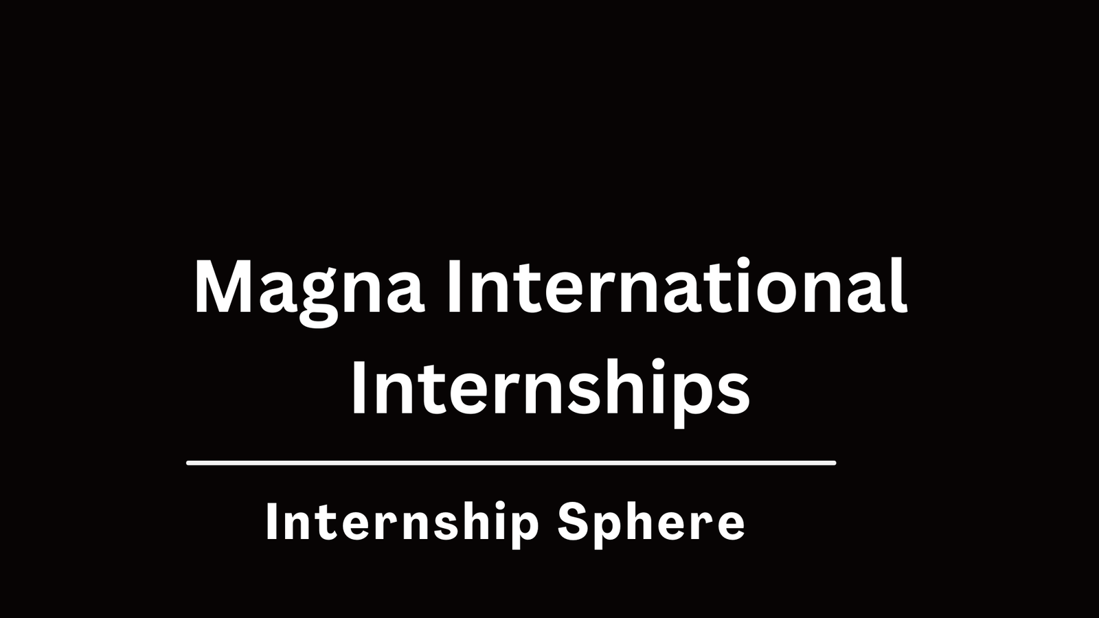 Magna International Internships