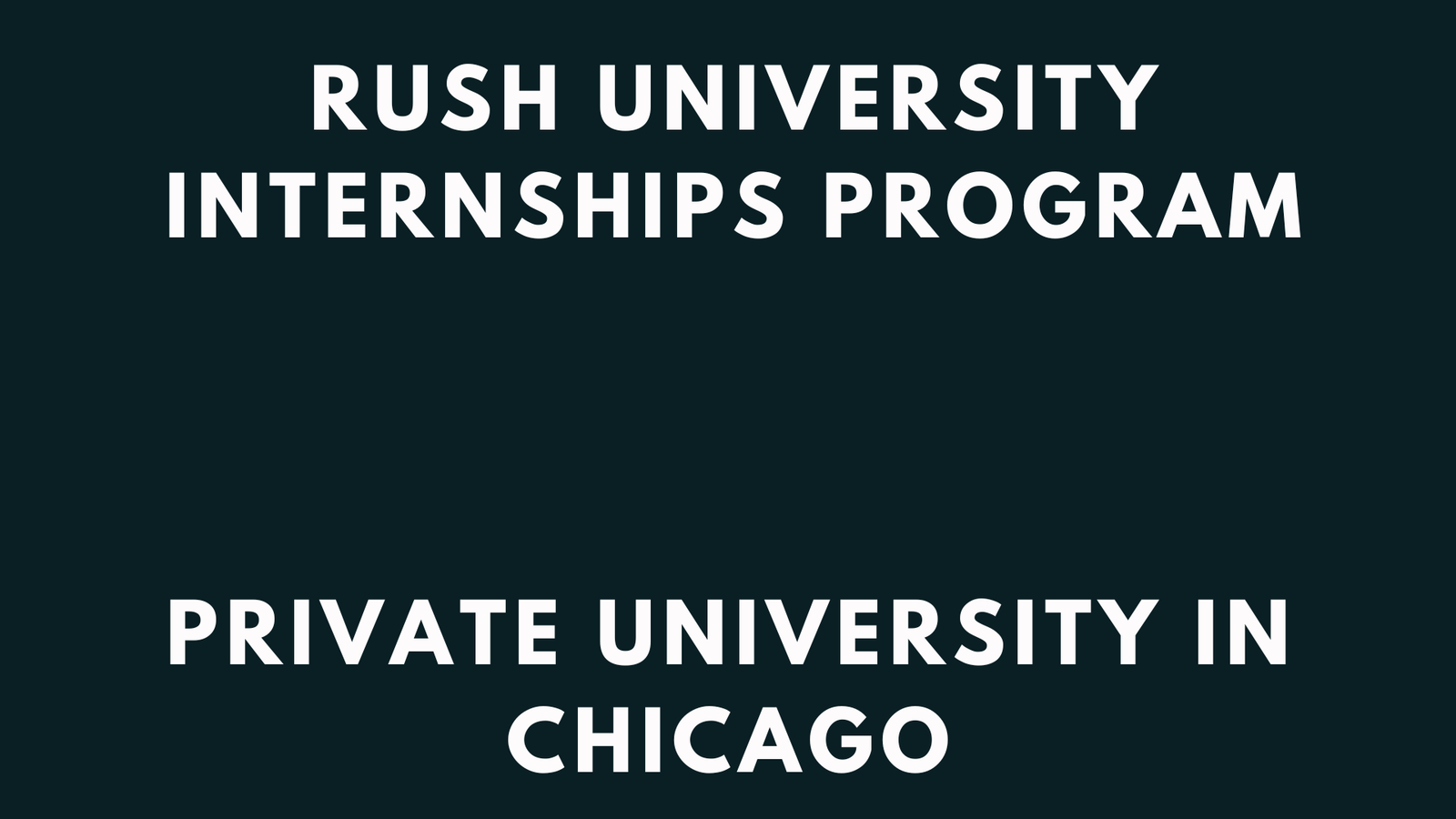Rush University Internships