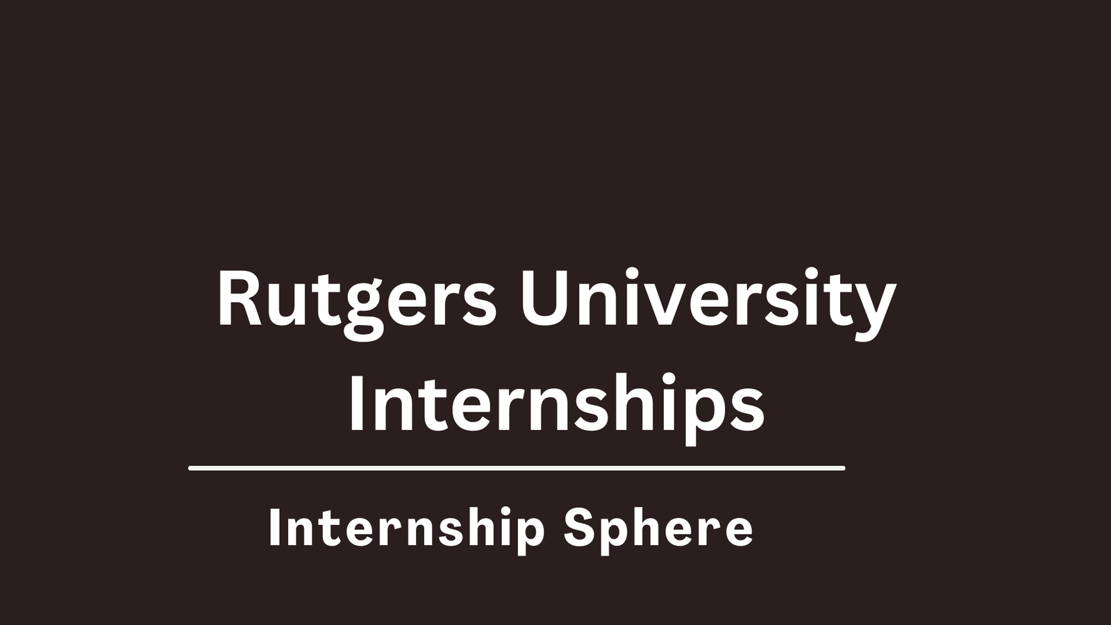 Rutgers University Internships