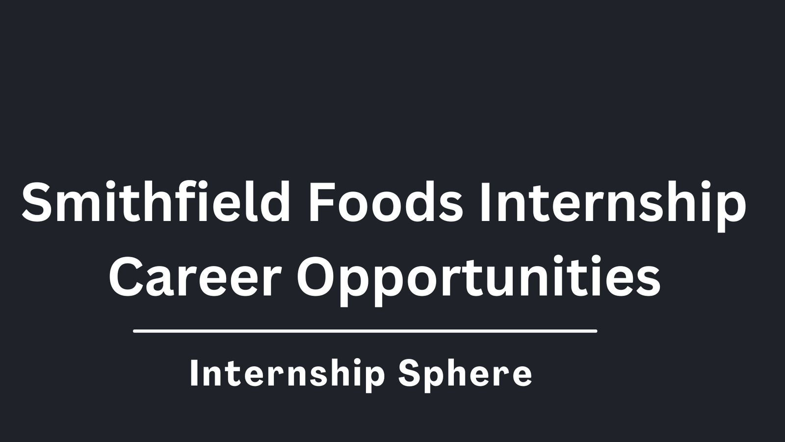 Smithfield Foods Internship