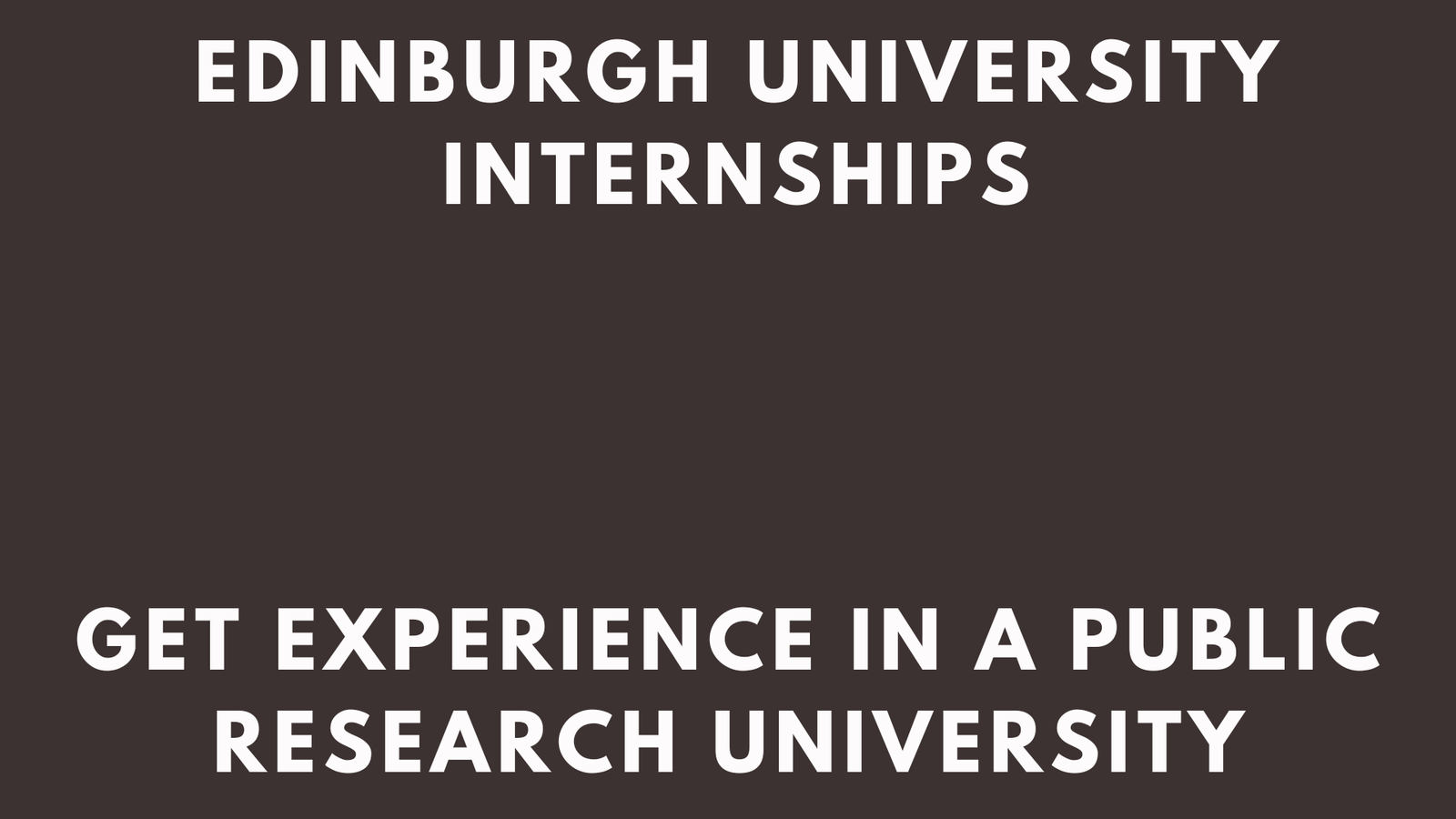 Edinburgh University Internships