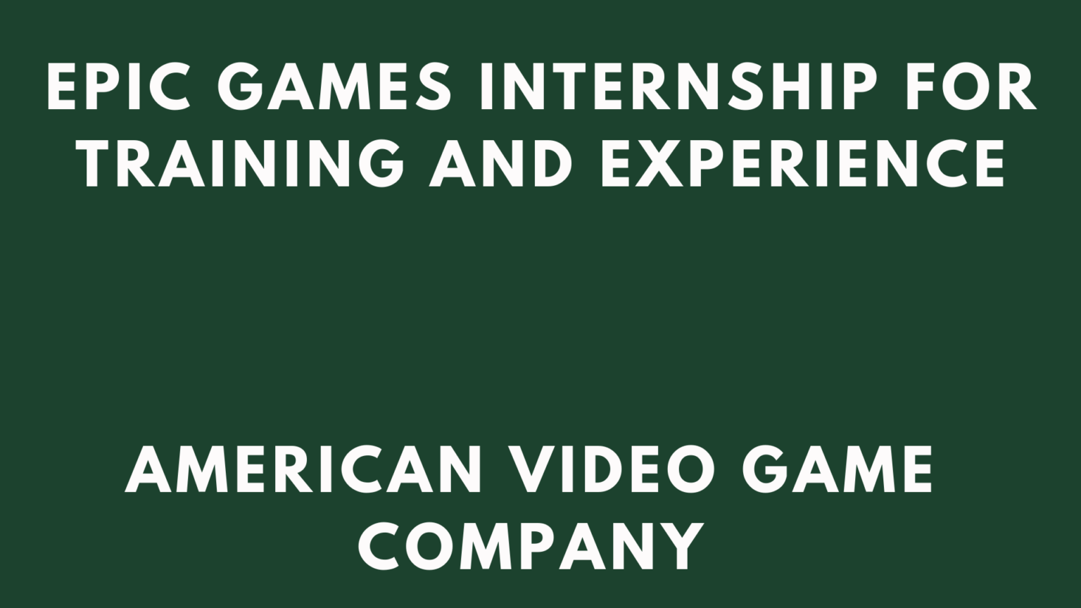 Epic Games Internship 2026 Fresh Pathways - Internship Sphere