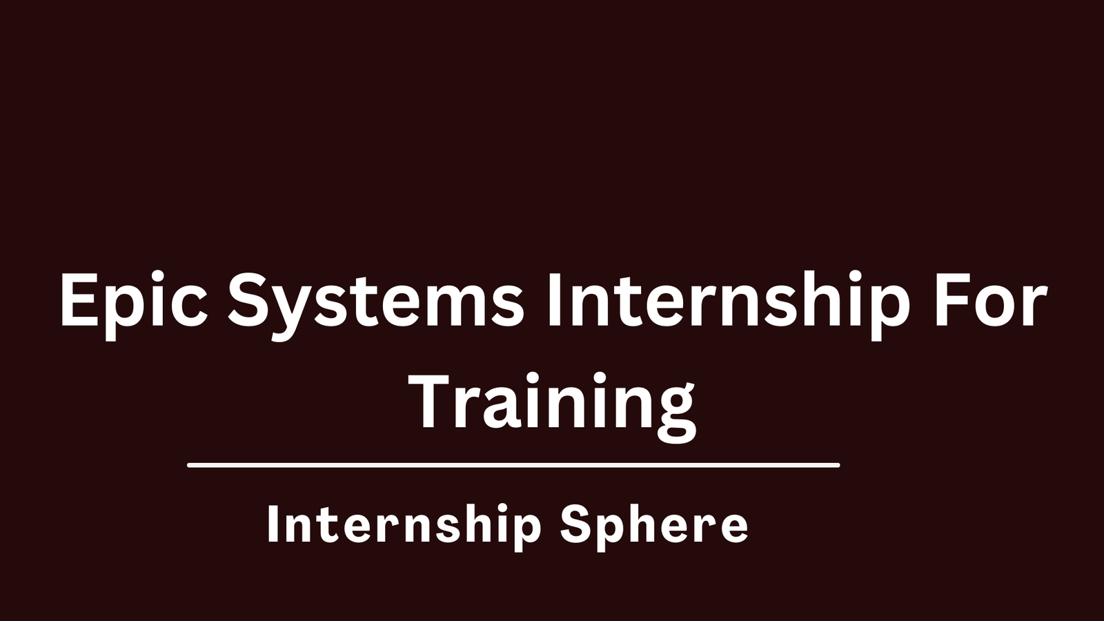Epic Systems Internship