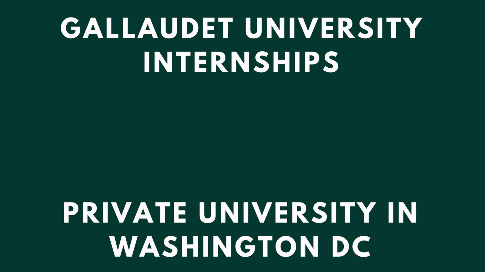 Gallaudet University Internships