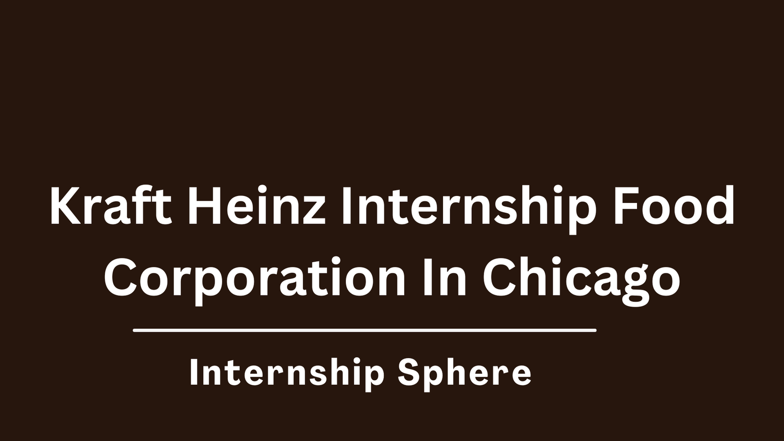 Kraft Heinz Internship