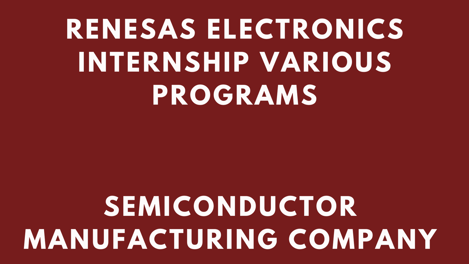 Renesas Electronics Internship