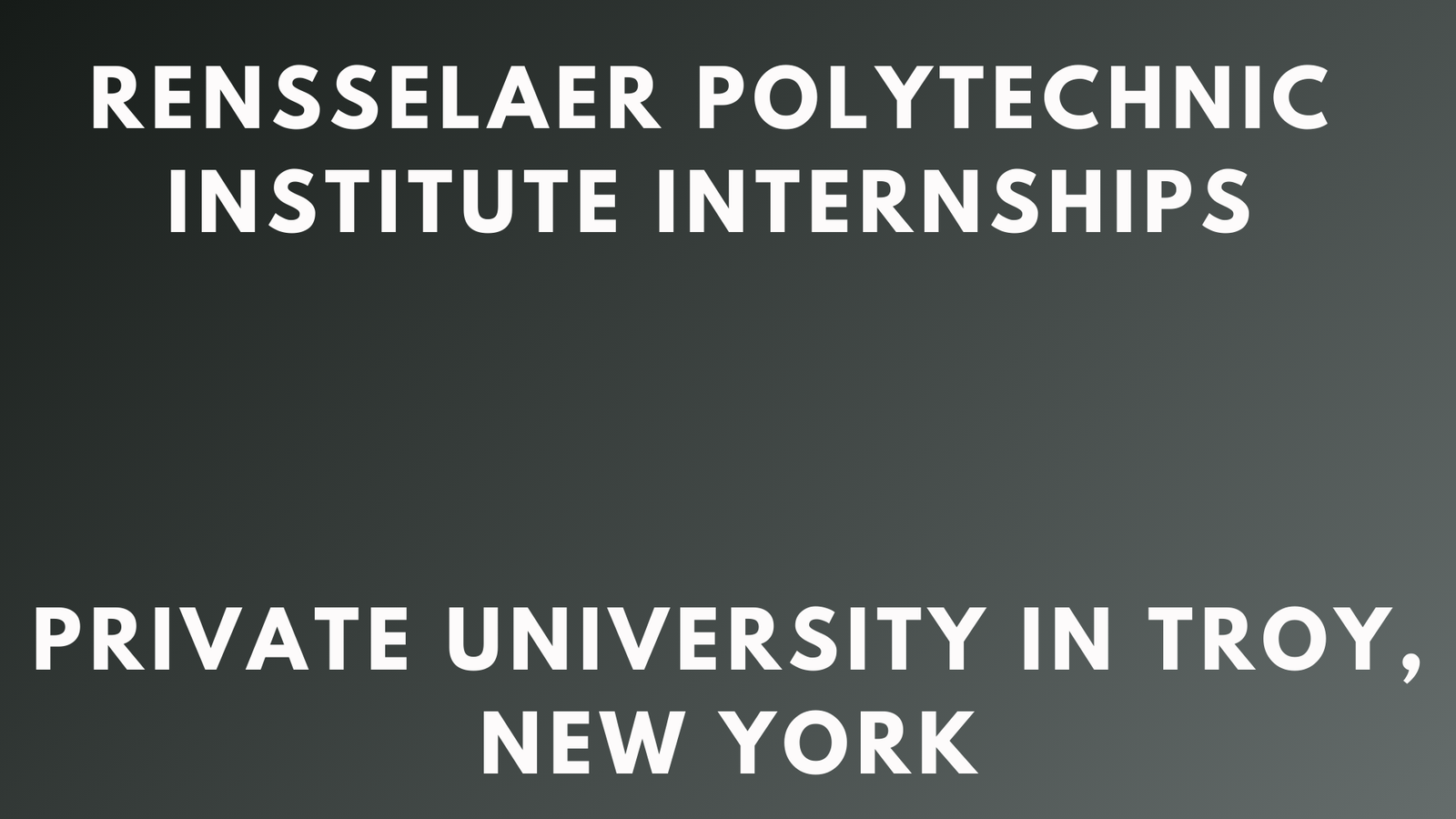 Rensselaer Polytechnic Institute Internships
