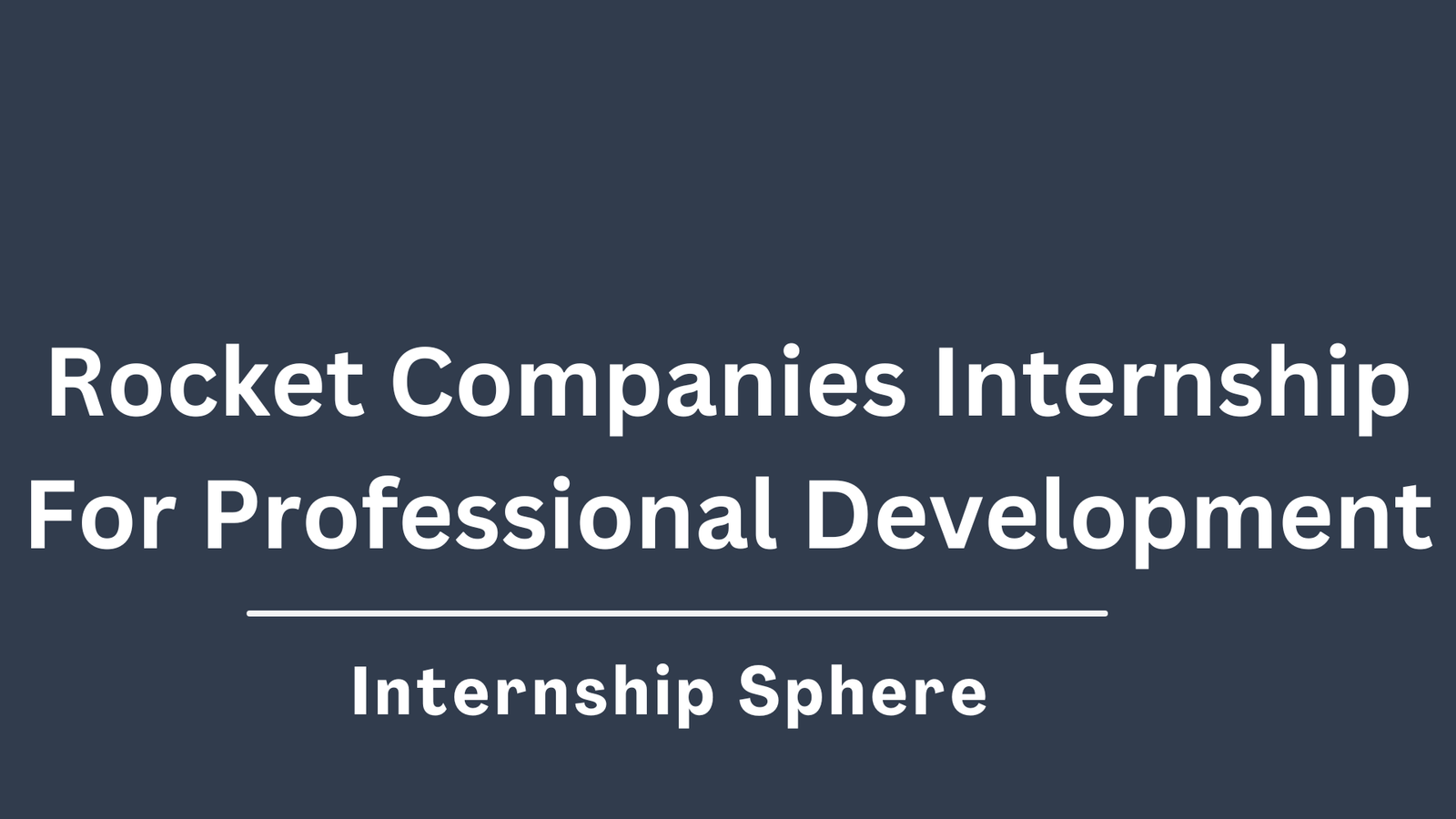 Rocket Companies Internship