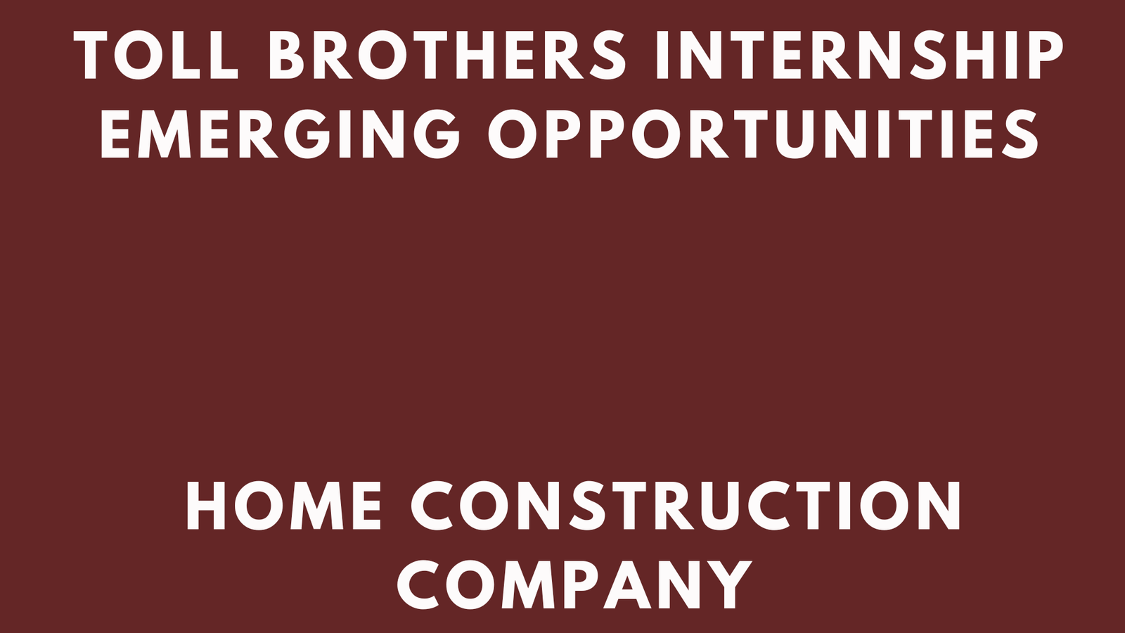 Toll Brothers Internship