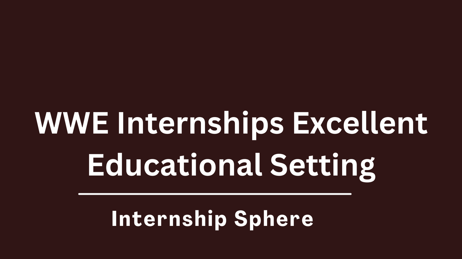 WWE Internships