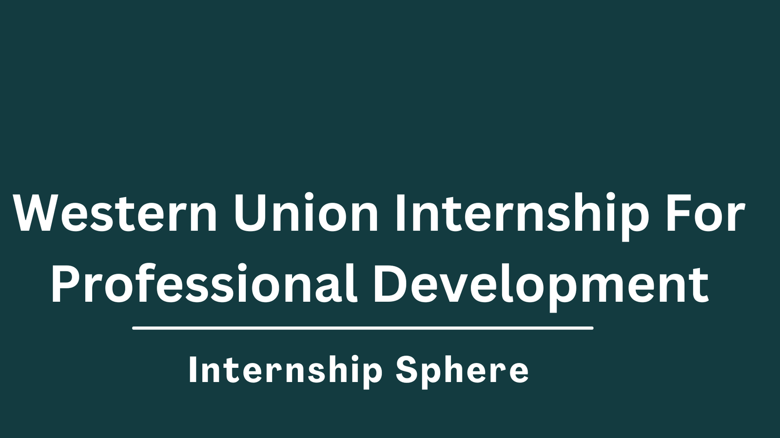 Western Union Internship