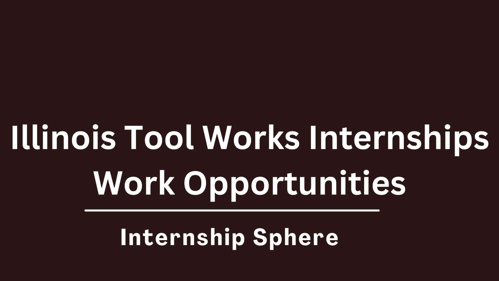 Illinois Tool Works Internships