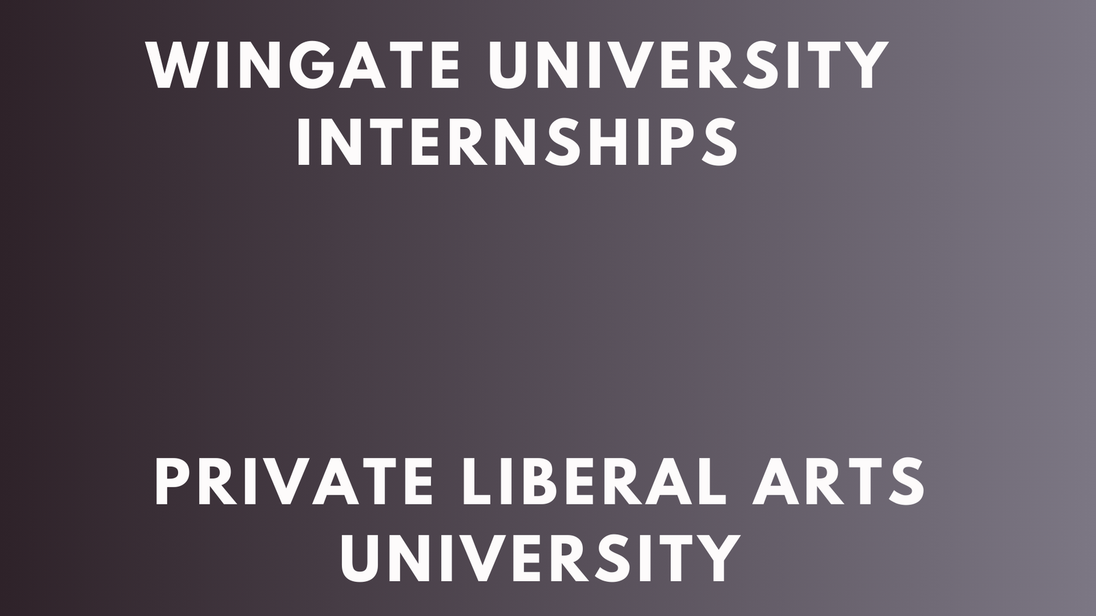 Wingate University Internships