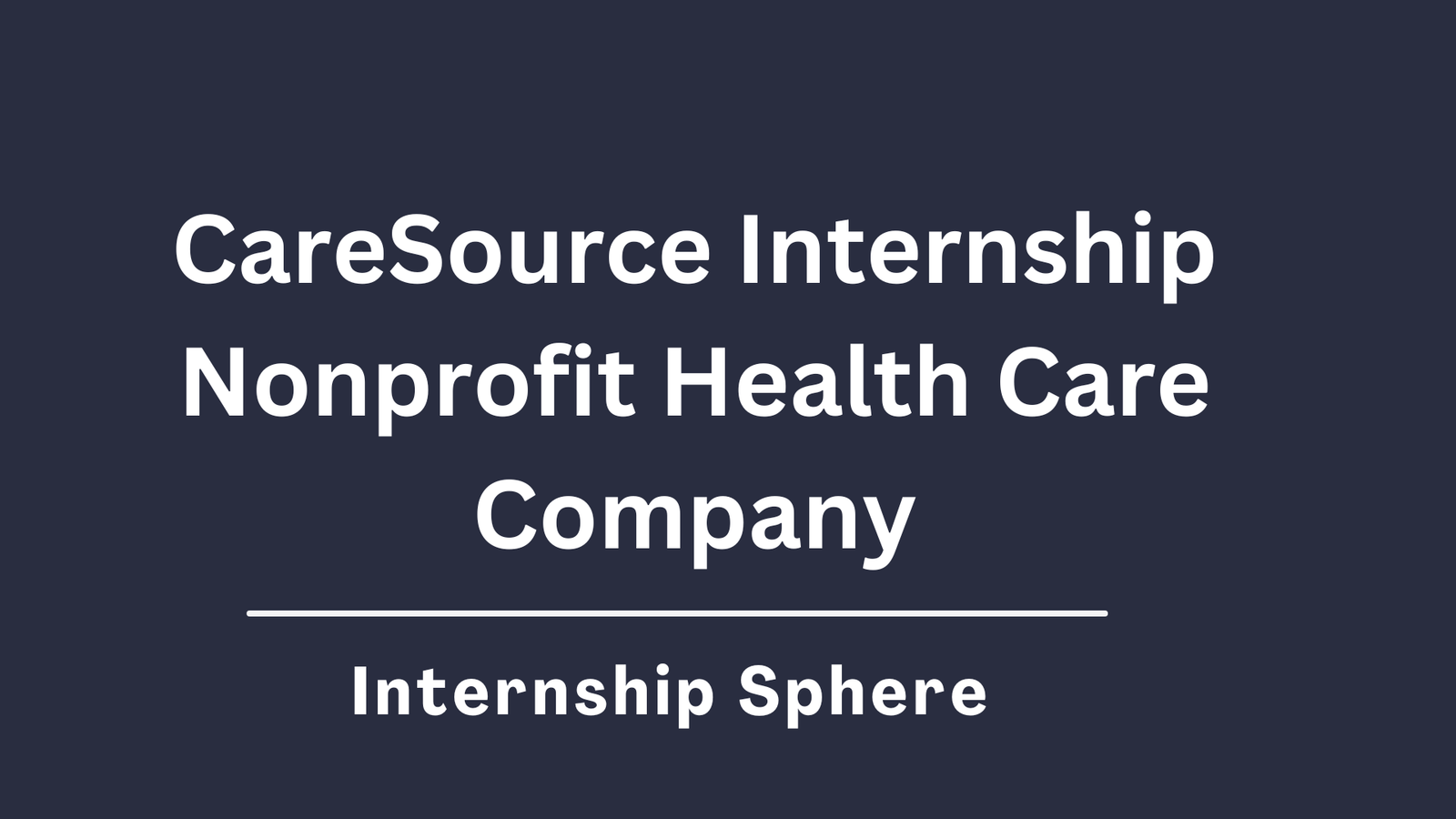 CareSource Internship