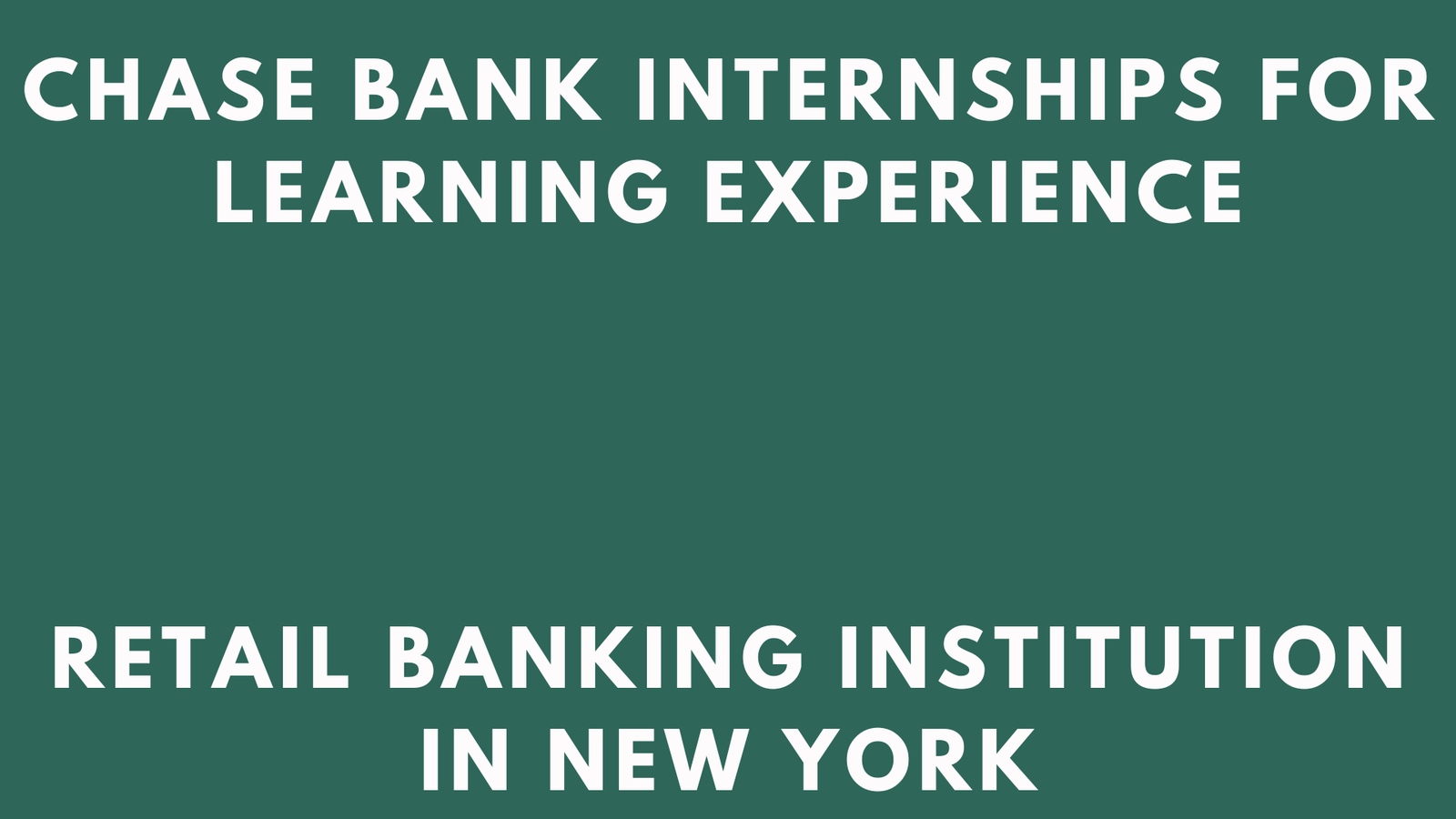 Chase Bank Internships